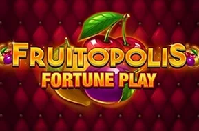 Fruitopolis Fortune Play